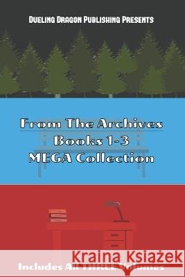 From The Archives Books 1-3: MEGA Collection