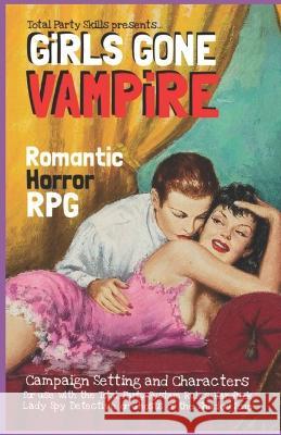 GiRLS GONE VAMPiRE: Romantic Horror RPG
