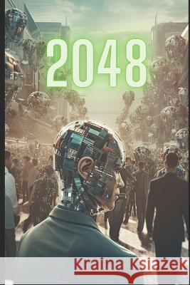 2048: A dystopia in an arms reach