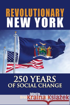 Revolutionary New York: 250 Years of Social Change