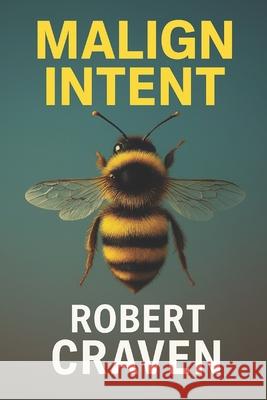 Malign Intent: A Murder for Crowe