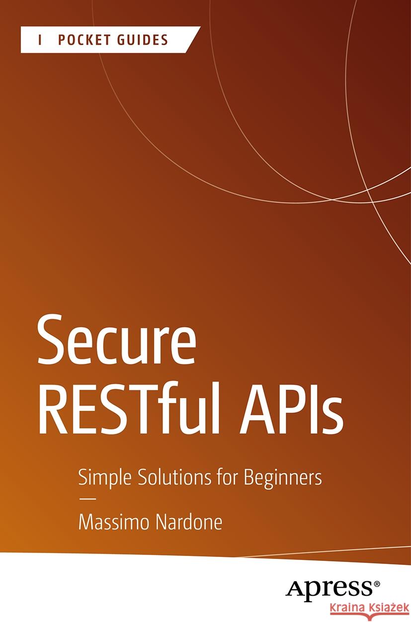 Secure RESTful APIs: Simple Solutions for Beginners