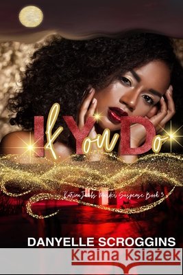 If You Do: Katrina Jacobs Murder Suspense Book 3