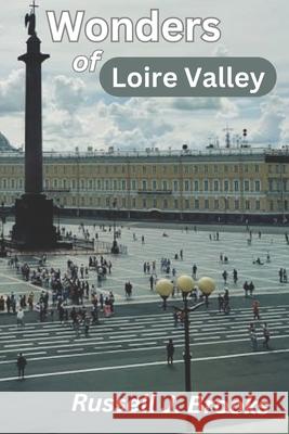 Wonders of Loire Valley: 