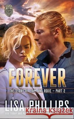 Forever - Part 2: The Story of Liam and Roxie.