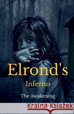 Elrond's inferno