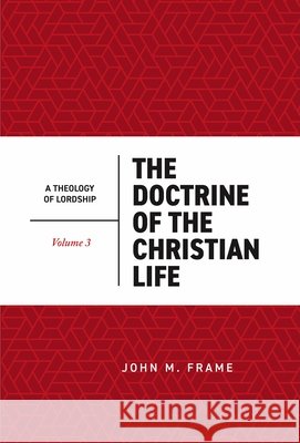 The Doctrine of the Christian Life