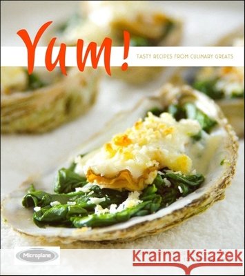 Yum!: Tasty Recipes from Culinary Greats