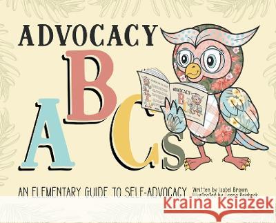 Advocacy ABCs: An Elementary Guide to Self Advocacy