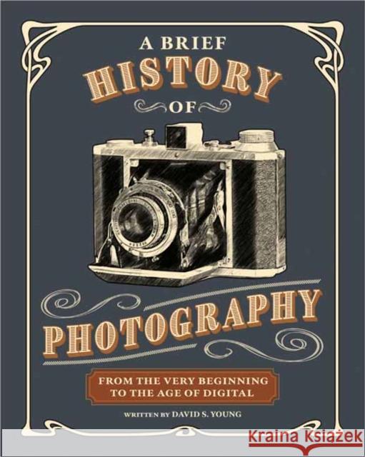 A Brief History of Photography: From the Very Beginning to the Age of Digital