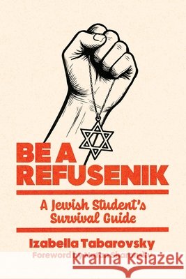 Be a Refusenik: A Jewish Student's Survival Guide