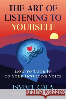 The Art of Listening to Yourself