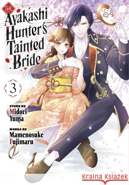 The Ayakashi Hunter's Tainted Bride 3