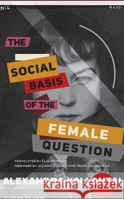 The Social Basis of the Female Question