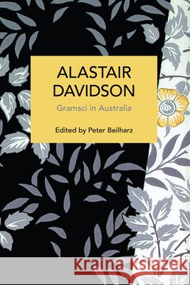Alastair Davidson: Gramsci in Australia