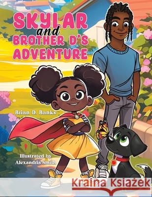 Skylar and Brother D's Adventure