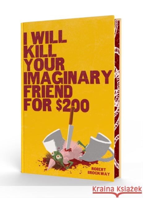 I Will Kill Your Imaginary Friend for $200