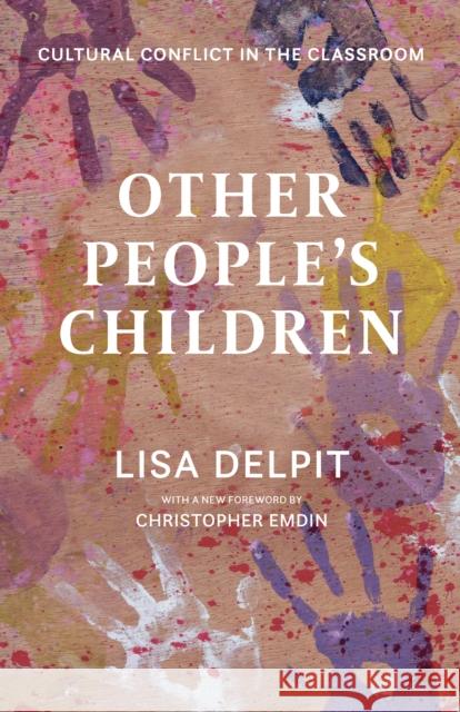 Other People's Children: Cultural Conflict in the Classroom
