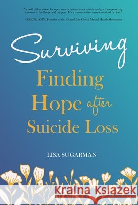 Surviving: Finding Hope After Suicide Loss