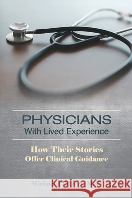 Physicians With Lived Experience