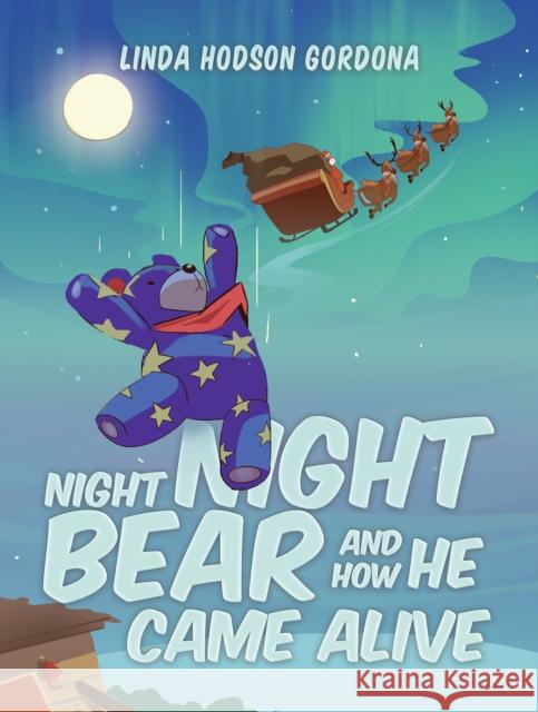 Night Night Bear and How He Came Alive