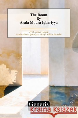 The Room By Asala Mousa Igbariyya