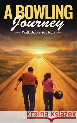 Walk Before You Run (A Bowling Journey Book 1)
