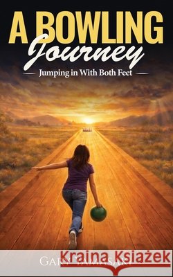 Jumping In With Both Feet (A Bowling Journey Book 2)