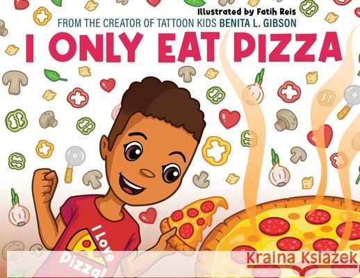 I Only Eat Pizza