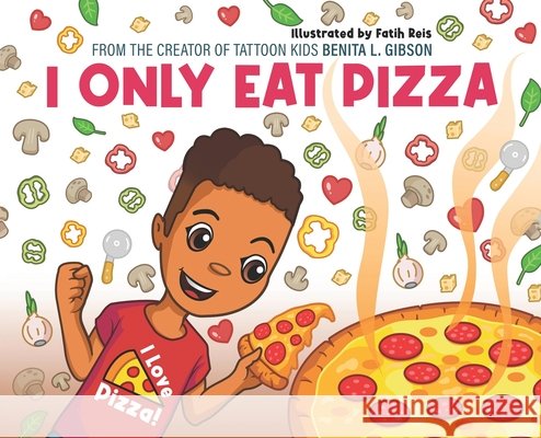 I Only Eat Pizza