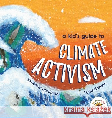 A Kid's Guide to Climate Activism