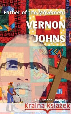 Father of the Movement: Vernon Johns
