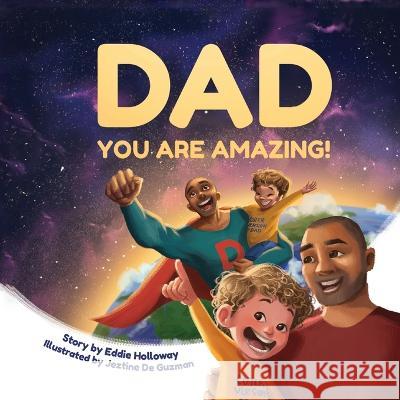 Dad You Are Amazing!