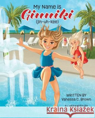 My Name is Ginniki: (jin-uh-kee)