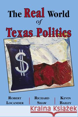 The Real World of Texas Politics