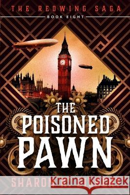 The Poisoned Pawn: Book 8 of The Redwing Saga