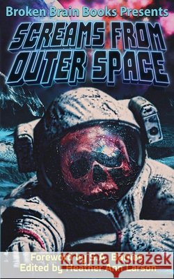 Screams From Outer Space: A Horror Anthology