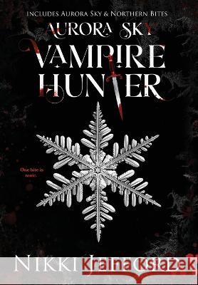 Aurora Sky Vampire Hunter, Duo 1 (Aurora Sky & Northern Bites)