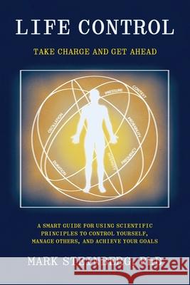 Life Control: Take Charge and Get Ahead