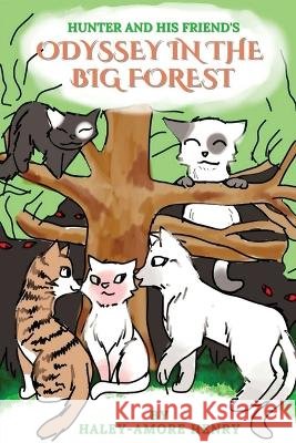 Hunter and His Friends Odessy in the Big Forest