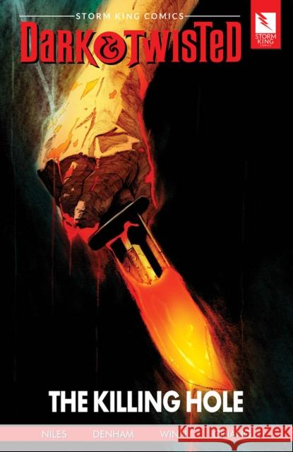 Storm King Comics Dark & Twisted: The Killing Hole