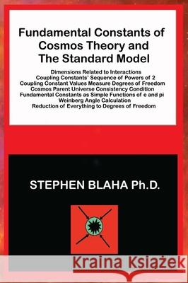 Fundamental Constants of Cosmos Theory and The Standard Model