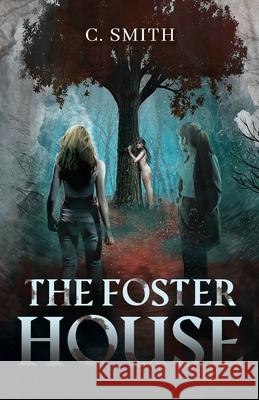 The Foster House: A Paranormal Thriller