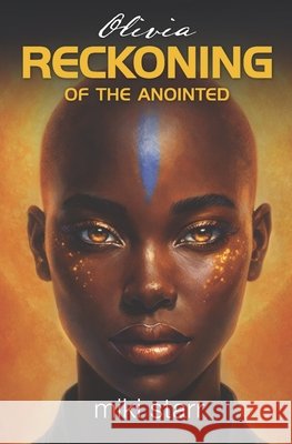 Olivia: Reckoning of the Anointed