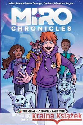 Miro Chronicles: The Graphic Novel - Part One