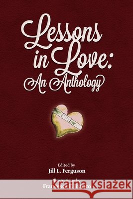 Lessons in Love: An Anthology