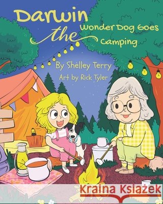 Darwin the Wonder Dog Goes Camping