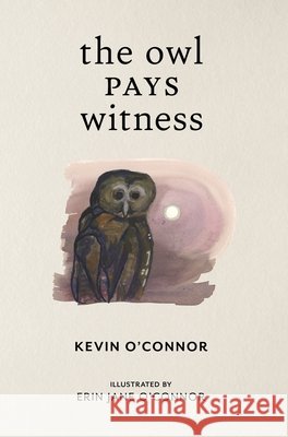 The Owl Pays Witness