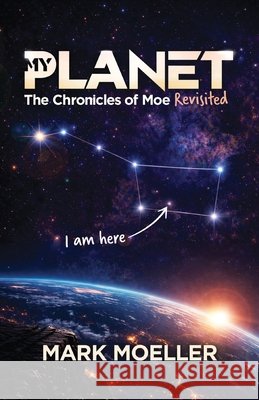 My Planet: The Chronicles of Moe Revisited