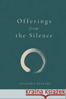 Offerings from the Silence